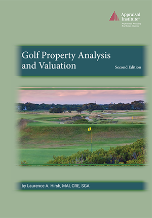 Golf Property Analysis and Valuation, Second Edition