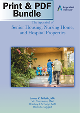 The Appraisal of Senior Housing, Nursing Home, and Hospital Properties - Print + PDF Bundle