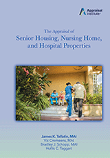 The Appraisal of Senior Housing, Nursing Home, and Hospital Properties