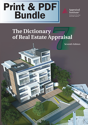 The Dictionary of Real Estate Appraisal, 7th Edition - Print + PDF Bundle