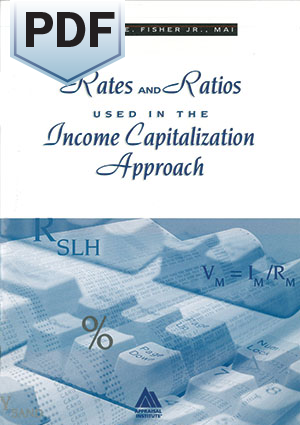 Rates and Ratios Used in the Income Capitalization Approach - PDF