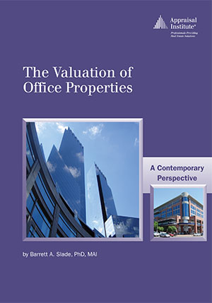 The Valuation of Office Properties: A Contemporary Perspective