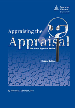 Appraising the Appraisal: The Art of Appraisal Review, second edition