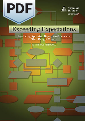 Exceeding Expectations: Producing Appraisal Reports and Services That Delight Clients - PDF