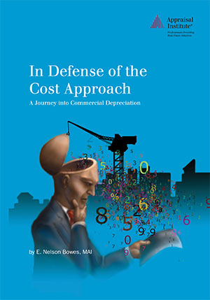 In Defense of the Cost Approach: A Journey into Commercial Depreciation