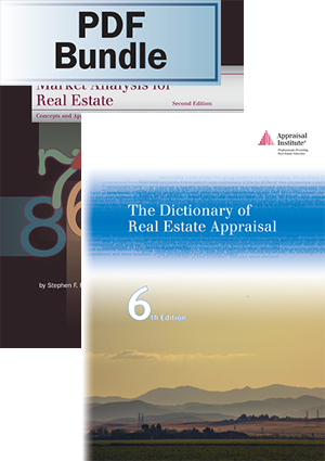 Market Analysis for Real Estate, 2nd  ed. + The Dictionary of Real Estate Appraisal, 6th ed. - PDF Bundle