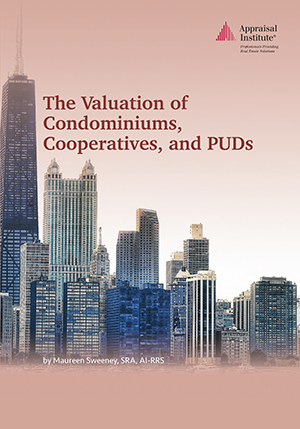 The Valuation of Condominiums, Cooperatives, and PUDs