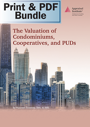 The Valuation of Condominiums, Cooperatives, and PUDs - Print + PDF Bundle