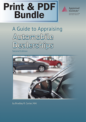 A Guide to Appraising Automobile Dealerships, Second Edition - Print + PDF Bundle