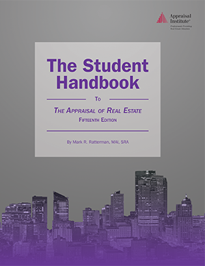 The Student Handbook to The Appraisal of Real Estate, 15th Edition